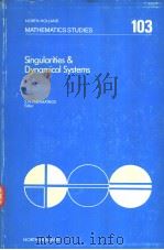 SINGULARITIES & DYNAMICAL SYSTEMS     PDF电子版封面  0444876413  SPYROS N.PNEVMATIKOS 