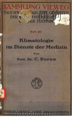 KLIMATOLOGIE IM DIENSTE DER MEDIZIN     PDF电子版封面    PROF.DR.C.DORNO 