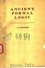 ANCIENT FORMAL LOGIC     PDF电子版封面    I.M.BOCHENSKI 