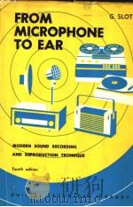 FROM MICROPHONE TO EAR MODERN SOUND-RECORDING AND REPRODUCTION TECHNIQUE FOURTH EDITION（ PDF版）