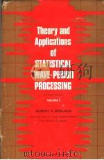 THEORY AND APPLICATIONS OF STATISTICAL WAVE-PERIOD PROCESSING VOLUME 2     PDF电子版封面    ALBERT A.GERLACH 