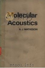 MOLECULAR ACOUSTICS     PDF电子版封面    ANDREW .J.MATHESON 