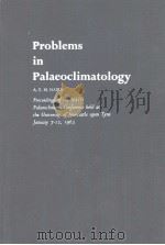 PROBLEMS IN PALAEOCLIMATOLOGY   1963  PDF电子版封面    A.E.M.NAIRN 