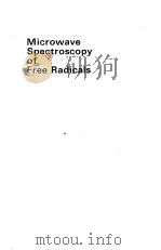 MICROWAVE SPECTROSCOPY OF FREE RADICALS     PDF电子版封面    ALAN CARRINGTON 