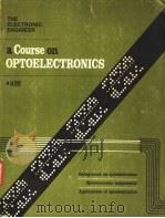 A COURSE ON OPTOELECTRONICS     PDF电子版封面     