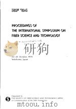 PROCEEDINGS OF THE INTERNATIONAL SYMPOSIUM ON FIBER SCIENCE AND TECHNOLOGY     PDF电子版封面     