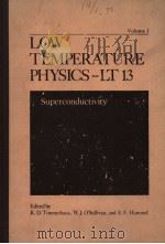 LOW TEMPERATURE PHYSICS-LT 13  VOLUME 3     PDF电子版封面  0306351234  K.D.TIMMERHAUS  W.J.O'SULLIVA 