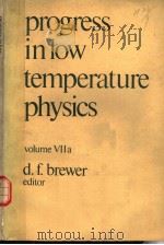 PROGRESS IN LOW TEMPERATURE PHYSICS  VOLUME 7A     PDF电子版封面  0444852107  D.F.BREWER 