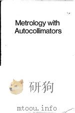 METROLOGY WITH AUTOCOLLIMATORS     PDF电子版封面    K.J.HUME 