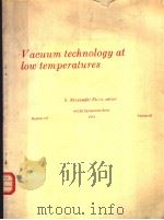 VACUUM TECHNOLOGY AT LOW TEMPERATURES  NUMBER 125  VOLUME 68（ PDF版）