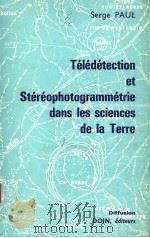 TELEDETECTION ET STEREOPHOTOGRAMMETRIE DANS LES SCIENCES DE LA TERRE（ PDF版）