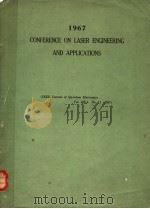 1967 CONFERENCE ON LASER ENGINEERING AND APPLICATIONS     PDF电子版封面     