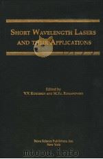 SHORT WAVELENGTH LASERS AND THEIR APPLICATIONS（ PDF版）