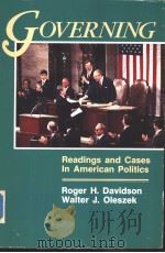 GOVERNING READINGS AND CASES IN AMERICAN POLITICS     PDF电子版封面    ROGER H.DAVIDSON WALTER J.OLES 