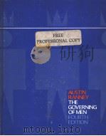 AUSTIN RANNER THE UNIVERSITY OF WISCONSIN THE GOVERNING OF MEN FOURTH EDITION     PDF电子版封面     