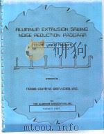 ALUMINUM EXTRUSION SAWING NOISE REOUCTION PROGRAM THIRD YEAR REPORT     PDF电子版封面     