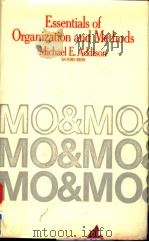 ESSENTIALS OF ORGANIZATION AND METHODS   1971  PDF电子版封面  0434900109   