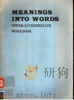 MEANINGS INTO WORDS UPPER-INTERMEDIATE  WORKBOOK   1984  PDF电子版封面  0521287073   