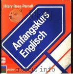 ANFANGSKURS ENGLISCH   1981  PDF电子版封面  319002250X   