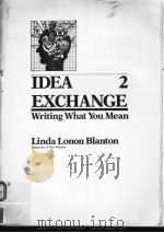 IDEA EXCHANGE  WRITING WHAT YOU MEAN  2   1988  PDF电子版封面  006632615X   