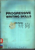 PROGRESSIVE WRITING SKILLS   1989  PDF电子版封面  0175557470  W.S.FOWLER 