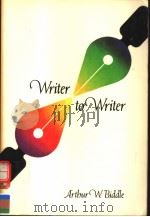 WRITER TO WRITER   1985年  PDF电子版封面    ARTBUR W.BIDDLE 