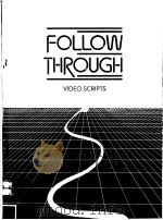 FOLLOW THROUGH  VIDEO SCRIPTS   1986  PDF电子版封面  094667535X   