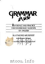 GRAMMAR IN USE  REFERENCE AND PRACTICE FOR INTERMEDIATE STUDENTS OF ENGLISH  RAYMOND MURPHY WITH ROA   1989  PDF电子版封面  0521348439   