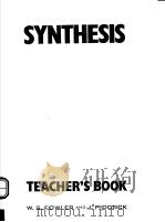 SYNTHESIS  TEACHER'S BOOK   1988年  PDF电子版封面    W.S.FOWLER  J.PIDCOCK 