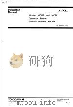 MODELS MOPS AND MOPL OPERATOR STATION GRAPHIC BUILDER MANUAL  IM 34A6H62-01E  3RD EDITION     PDF电子版封面     