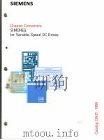 CHASSIS CONVERTERS SIMORGE FOR VARIABLE-SPEED DC DRIVES     PDF电子版封面     