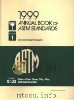 1999 ANNUAL BOOK OF ASTM STANDARDS  VOLUME 01.03     PDF电子版封面  080312628X   