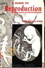 A GUIDE TO REPRODUCTION  SOCIAL ISSUES AND HUMAN CONCERNS（1994 PDF版）