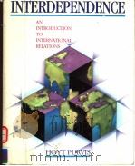 INTERDEPENDENCE  AN INTRODUCTION TO INTERNATIONAL RELATIONS   1992  PDF电子版封面  0155000055  HOYT PURVIS 