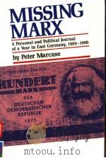 MISSING MARX   1991  PDF电子版封面  0853458278  PETER MARCUSE 