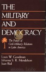 THE MILITARY AND DEMOCRACY（1990 PDF版）