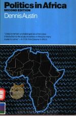 POLITICS IN AFRICA  SECOND EDITION   1984  PDF电子版封面  0874512727  DENNIS AUSTIN 