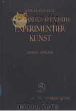 ANORGANISCH-CHEMISCHE EXPERIMENTIERKUNST     PDF电子版封面    DR.HERMANN LUX 