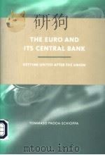 THE EURO AND ITS CENTRAL BANK     PDF电子版封面  0262162229  TOMMASO PADOA-SCHIOPPA 