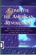 COMPLETE THE AMERICAN REVOLUTION！     PDF电子版封面  0761829016  AIBERT PIACENTE 