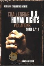 CHALLENGING US HUMAN RIGHTS VIOLATIONS SINCE 9/11     PDF电子版封面  1591022797  ANN FAGAN GINGER 