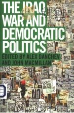 THE IRAQ WAR AND DEMOCRATIC POLITICS     PDF电子版封面  0415351480   