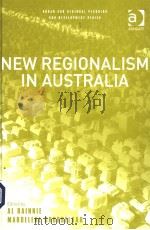 NEW REGIONALISM IN AUSTRALIA     PDF电子版封面  0754639584   