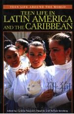 TEEN LIFE IN LATIN AMERICA AND THE CARIBBEAN     PDF电子版封面  0313319324   