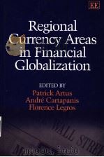 REGIONAL CURRENCY AREAS IN FINANCIAL GLOBALIZATION  A SURVERY OF CURRENT ISSUES（ PDF版）