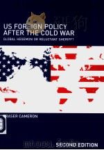 US FOREIGN POLICY AFTER THE COLD WAR  SECOND EDITION     PDF电子版封面  0415358655   