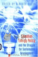 CANADIAN ENERGY POLICY AND THE STRUGGLE FOR SUSTAINABLE DEVELOPMENT（ PDF版）