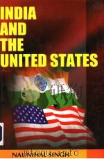 INDIA AND THE UNITED STATES     PDF电子版封面  8126121858  NAUNIHAL SINGH 