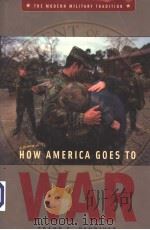 HOW AMERICA GOES TO WAR     PDF电子版封面  0275985148  FRANK E.VANDIVER 