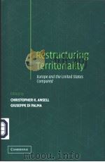 RESTRUCTURING TERRITORIALITY     PDF电子版封面  0521532620  CHRISTOPHER K.ANSELL  GIUSEPPE 